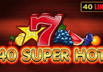 Kazino spēle 40 Super Hot   no EGT